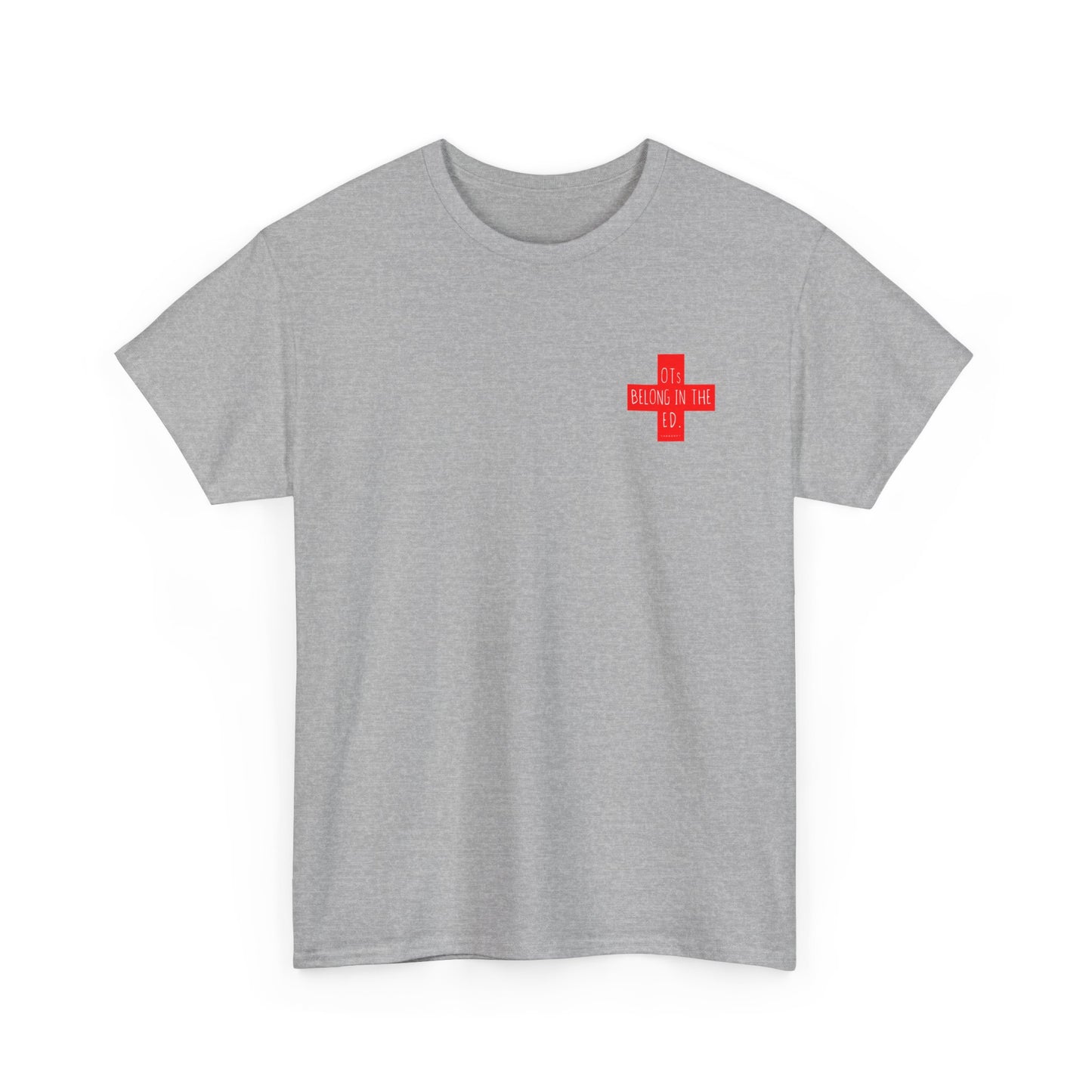 OTs Belong in the ED Tee